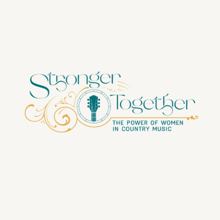 STRONGER TOGETHER: THE POWER OF WOMEN IN COUNTRY MUSIC