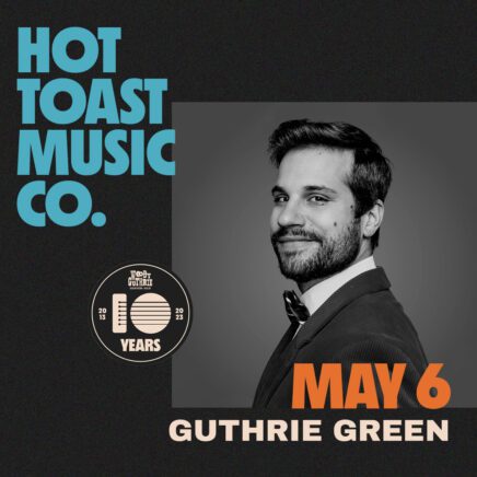 Hot Toast Music Co. - May 6 - Guthrie Green