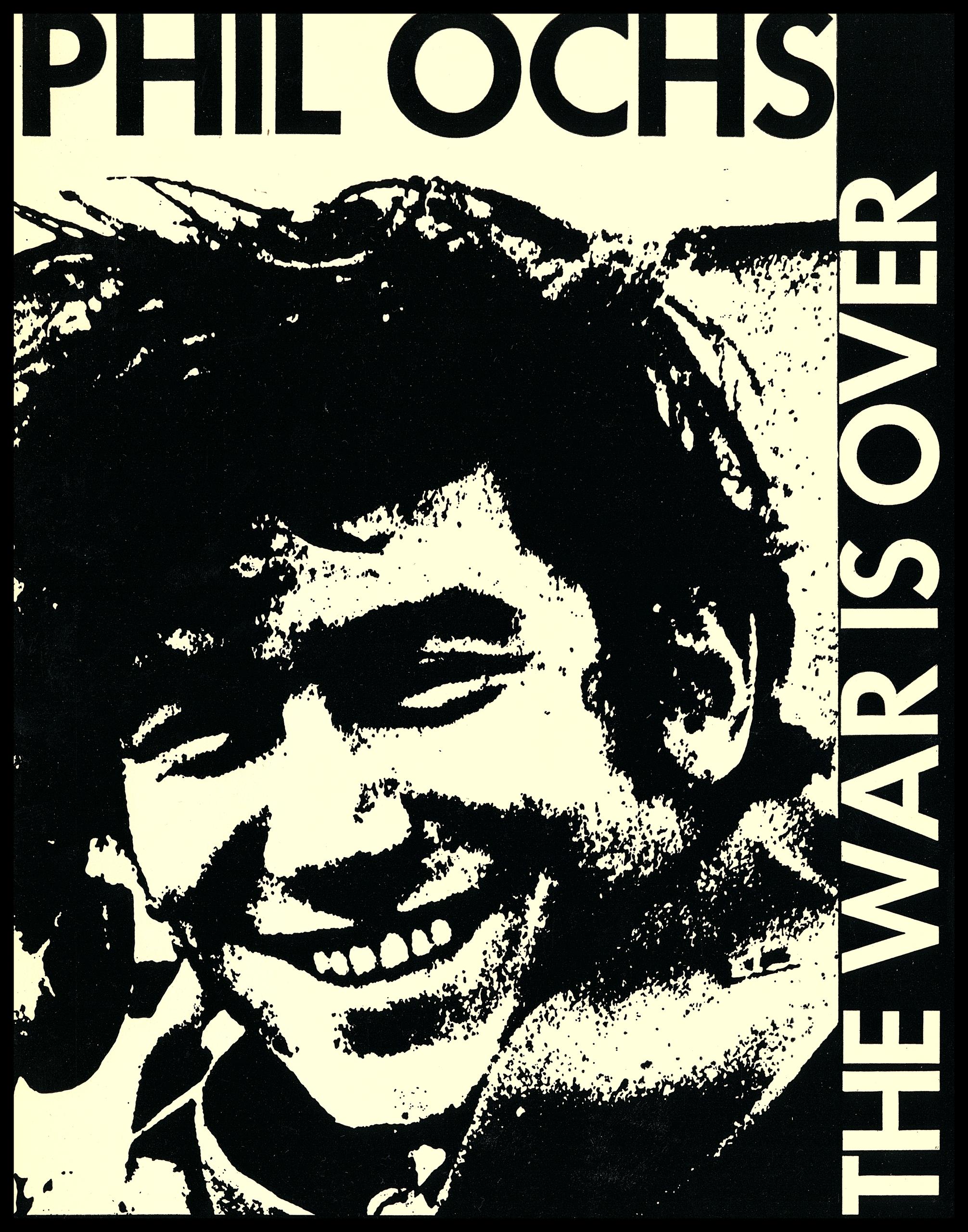 Phil Ochs - The War Is Over