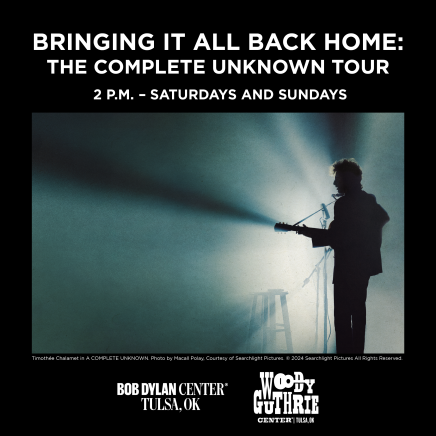 Bringing It All Back Home: The Complete Unknown Tour - 2 p.m. - Saturdays and Sundays