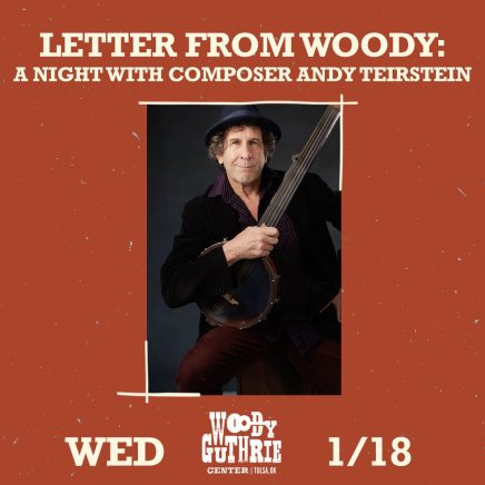 Letter from Woody: A Night with Composer Andy Teirstein, Wednesday, Jan. 18