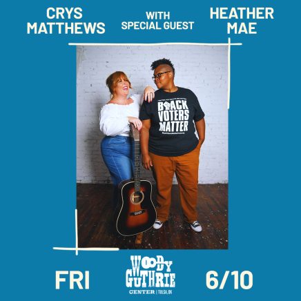 Crys Matthews with special guest Heather Mae Friday, June 10